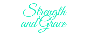 Strength & grace
