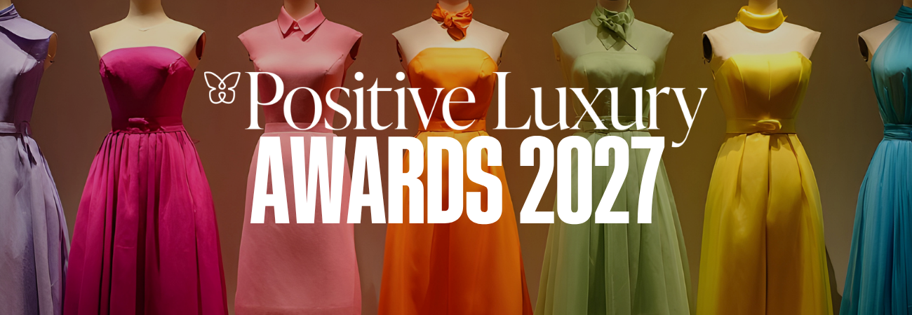 Positive Luxury Awards 2027